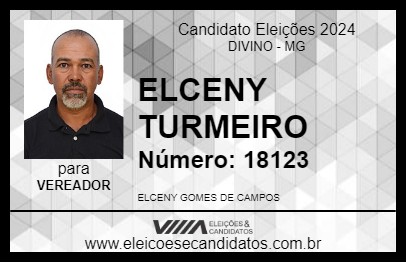 Candidato ELCENY TURMEIRO 2024 - DIVINO - Eleições