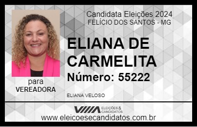 Candidato ELIANA DE CARMELITA 2024 - FELÍCIO DOS SANTOS - Eleições