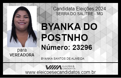 Candidato BYANKA DO POSTINHO 2024 - SERRA DO SALITRE - Eleições