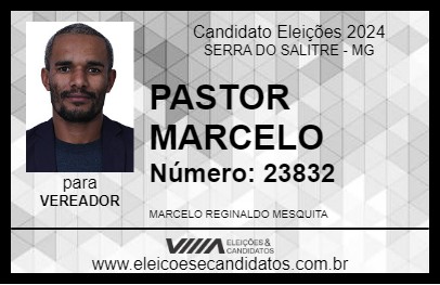 Candidato PASTOR MARCELO 2024 - SERRA DO SALITRE - Eleições