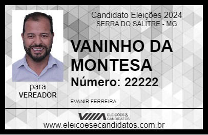 Candidato VANINHO DA MONTESA 2024 - SERRA DO SALITRE - Eleições