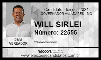 Candidato WILL SIRLEI 2024 - GOVERNADOR VALADARES - Eleições