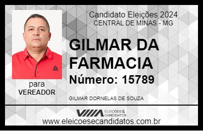 Candidato GILMAR DA FARMACIA 2024 - CENTRAL DE MINAS - Eleições