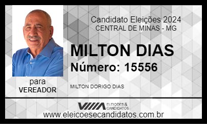 Candidato MILTON DIAS 2024 - CENTRAL DE MINAS - Eleições