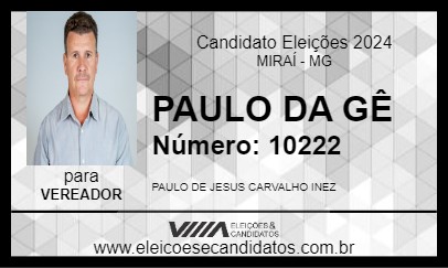 Candidato PAULO DA GÊ 2024 - MIRAÍ - Eleições