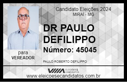 Candidato DR PAULO DEFILIPPO 2024 - MIRAÍ - Eleições