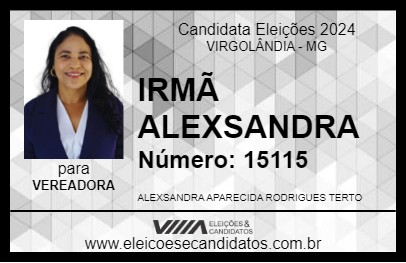 Candidato IRMÃ ALEXSANDRA 2024 - VIRGOLÂNDIA - Eleições