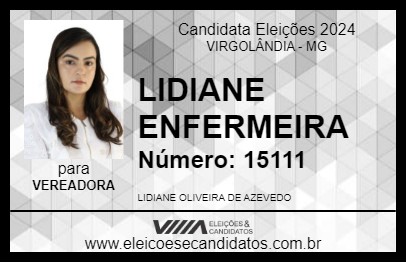 Candidato LIDIANE ENFERMEIRA 2024 - VIRGOLÂNDIA - Eleições