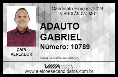 Candidato ADAUTO GABRIEL 2024 - VIRGOLÂNDIA - Eleições