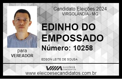 Candidato EDINHO DO EMPOSSADO 2024 - VIRGOLÂNDIA - Eleições