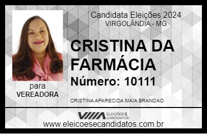 Candidato CRISTINA DA FARMÁCIA 2024 - VIRGOLÂNDIA - Eleições