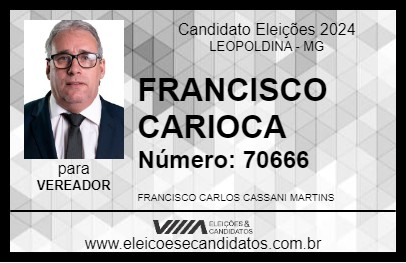 Candidato FRANCISCO CARIOCA 2024 - LEOPOLDINA - Eleições