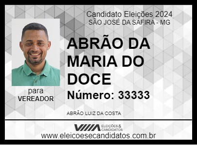 Candidato ABRÃO DA MARIA DO DOCE 2024 - SÃO JOSÉ DA SAFIRA - Eleições