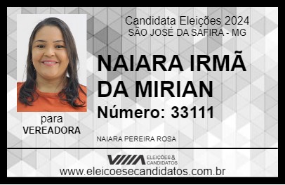 Candidato NAIARA IRMÃ DA MIRIAN 2024 - SÃO JOSÉ DA SAFIRA - Eleições