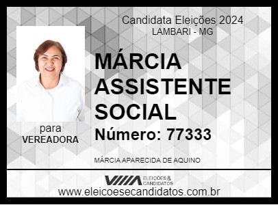 Candidato MÁRCIA ASSISTENTE SOCIAL 2024 - LAMBARI - Eleições