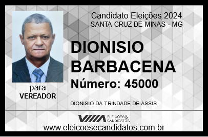 Candidato DIONISIO BARBACENA 2024 - SANTA CRUZ DE MINAS - Eleições