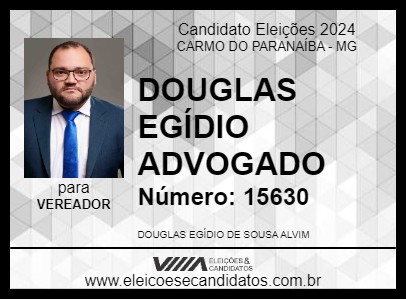 Candidato DOUGLAS EGÍDIO ADVOGADO 2024 - CARMO DO PARANAÍBA - Eleições