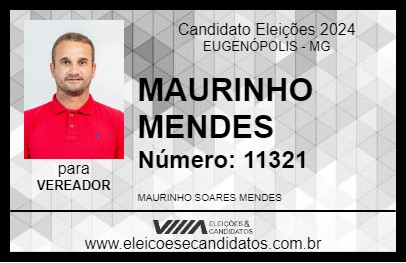 Candidato MAURINHO MENDES 2024 - EUGENÓPOLIS - Eleições