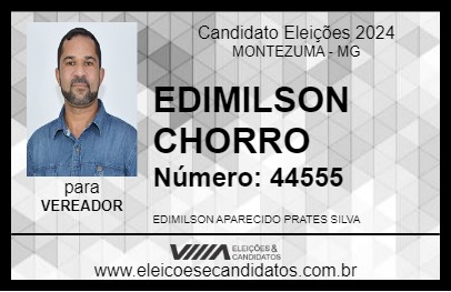 Candidato EDIMILSON CHORRO 2024 - MONTEZUMA - Eleições