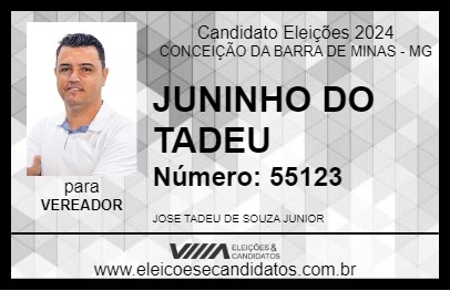 Candidato JUNINHO DO TADEU 2024 - CONCEIÇÃO DA BARRA DE MINAS - Eleições