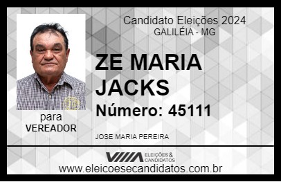 Candidato ZE MARIA JACKS 2024 - GALILÉIA - Eleições