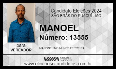 Candidato MANOEL 2024 - SÃO BRÁS DO SUAÇUÍ - Eleições