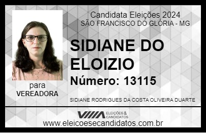 Candidato SIDIANE DO ELOIZIO 2024 - SÃO FRANCISCO DO GLÓRIA - Eleições