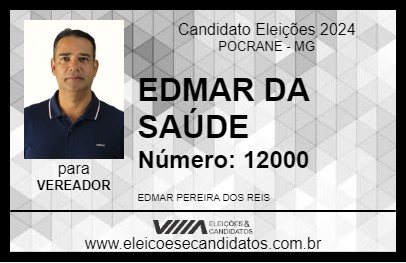 Candidato EDMAR DA SAÚDE 2024 - POCRANE - Eleições