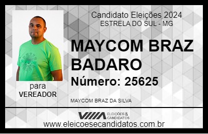 Candidato MAYCOM BRAZ BADARO 2024 - ESTRELA DO SUL - Eleições