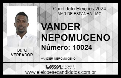 Candidato VANDER NEPOMUCENO 2024 - MAR DE ESPANHA - Eleições