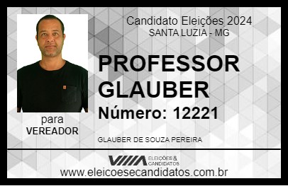 Candidato PROFESSOR GLAUBER 2024 - SANTA LUZIA - Eleições