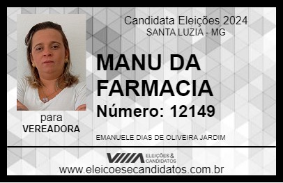 Candidato MANU DA FARMACIA 2024 - SANTA LUZIA - Eleições