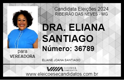 Candidato DRA. ELIANA SANTIAGO 2024 - RIBEIRÃO DAS NEVES - Eleições