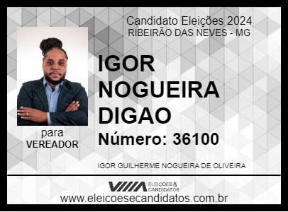 Candidato IGOR NOGUEIRA DIGAO 2024 - RIBEIRÃO DAS NEVES - Eleições