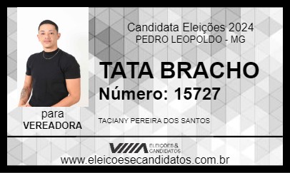 Candidato TATA BRACHO 2024 - PEDRO LEOPOLDO - Eleições