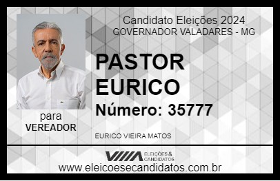 Candidato PASTOR EURICO 2024 - GOVERNADOR VALADARES - Eleições