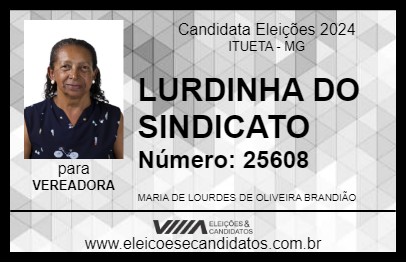 Candidato LURDINHA DO SINDICATO 2024 - ITUETA - Eleições