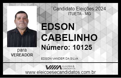 Candidato EDSON CABELINHO 2024 - ITUETA - Eleições