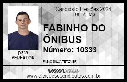 Candidato FABINHO DO ÔNIBUS 2024 - ITUETA - Eleições