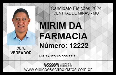 Candidato MIRIM DA FARMACIA 2024 - CENTRAL DE MINAS - Eleições