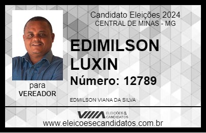 Candidato EDIMILSON LUXIN 2024 - CENTRAL DE MINAS - Eleições