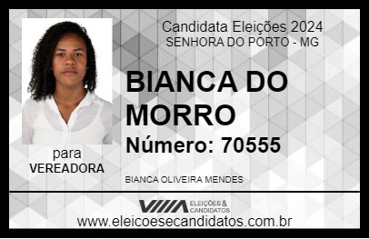 Candidato BIANCA DO MORRO 2024 - SENHORA DO PORTO - Eleições