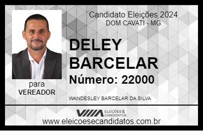 Candidato DELEY BARCELAR 2024 - DOM CAVATI - Eleições