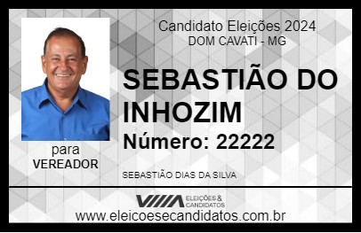 Candidato SEBASTIÃO DO INHOZIM 2024 - DOM CAVATI - Eleições