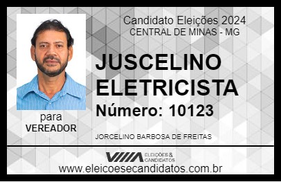 Candidato JUSCELINO ELETRICISTA 2024 - CENTRAL DE MINAS - Eleições