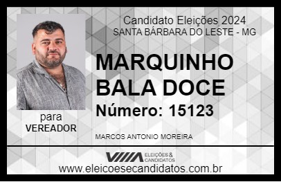 Candidato MARQUINHO BALA DOCE 2024 - SANTA BÁRBARA DO LESTE - Eleições