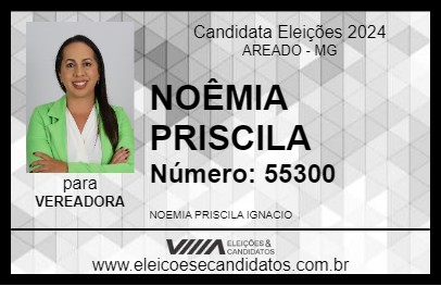 Candidato NOÊMIA PRISCILA 2024 - AREADO - Eleições