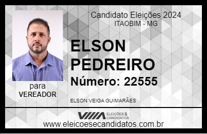 Candidato ELSON PEDREIRO 2024 - ITAOBIM - Eleições