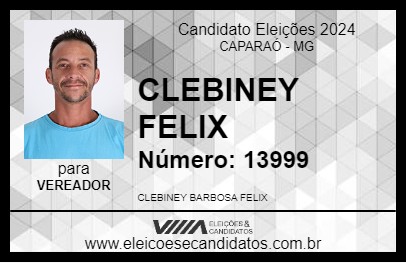 Candidato CLEBINEY FELIX 2024 - CAPARAÓ - Eleições