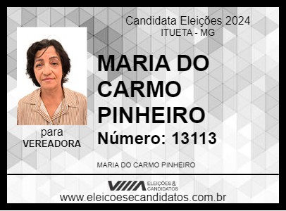 Candidato MARIA DO CARMO PINHEIRO 2024 - ITUETA - Eleições